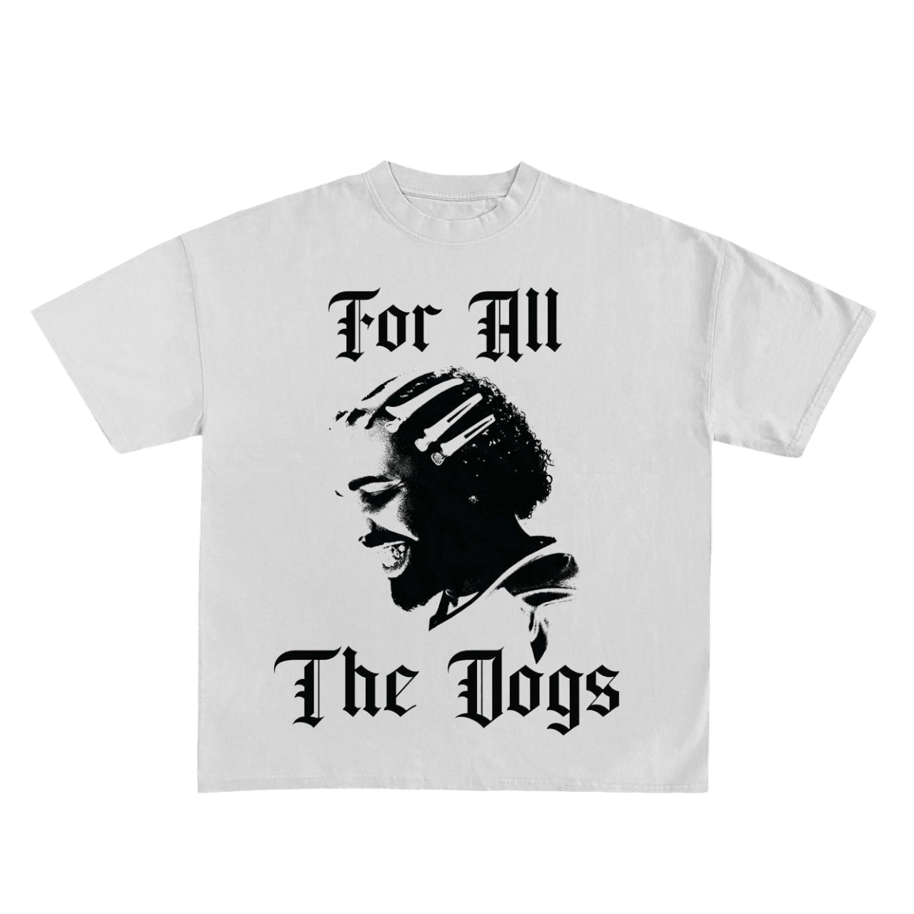 For All The Dogs T-Shirt - Unisex