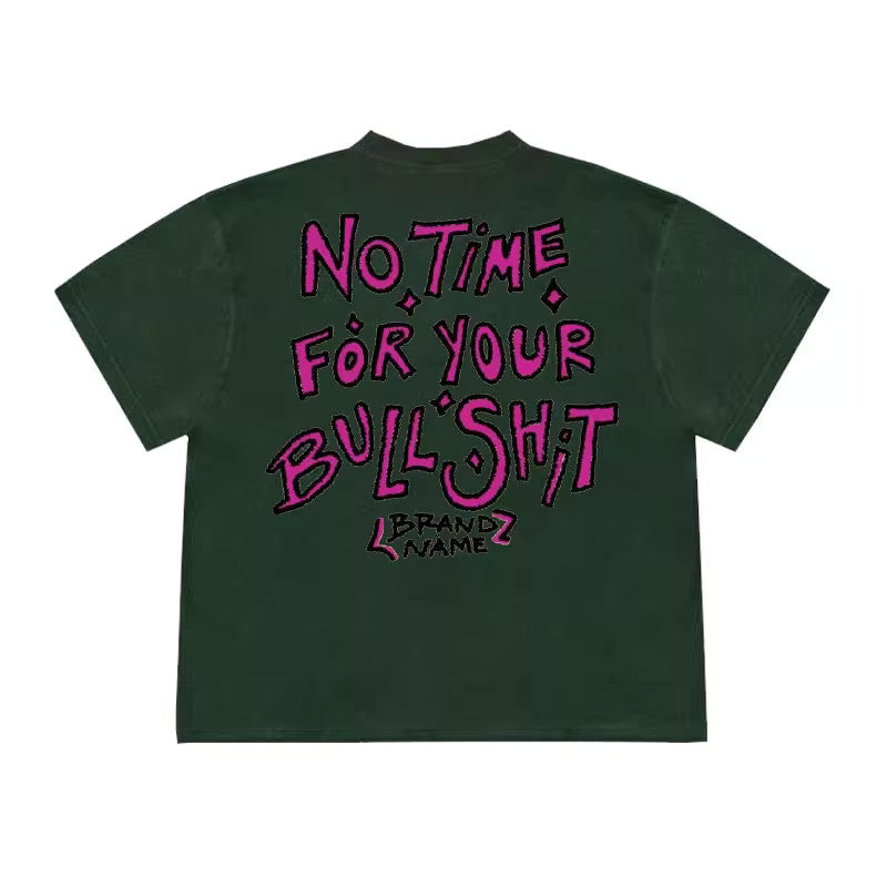 No Time For Shit T-Shirt - Unisex