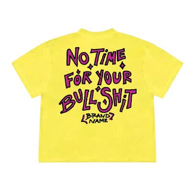 No Time For Shit T-Shirt - Unisex