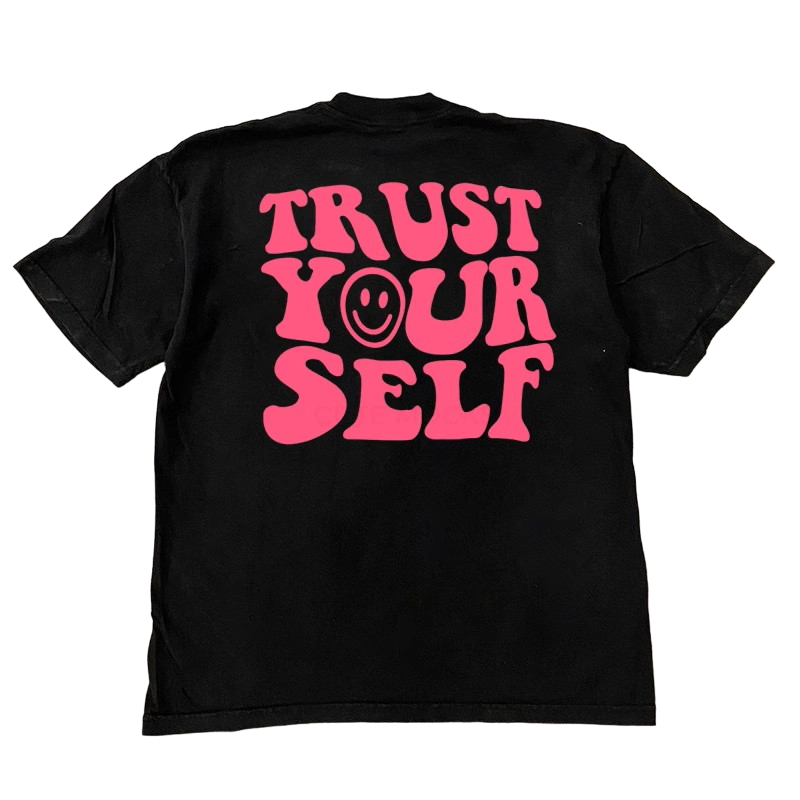 Trust Yourself T-Shirt - Unisex