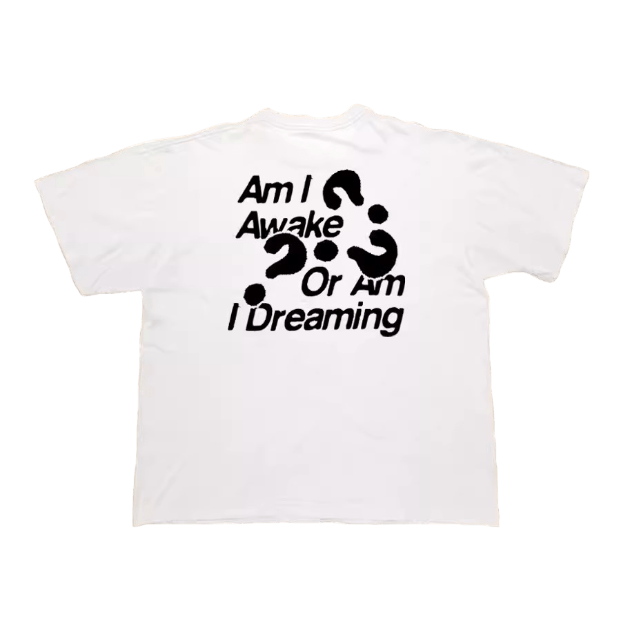 Am I Dreaming T-Shirt - Unisex