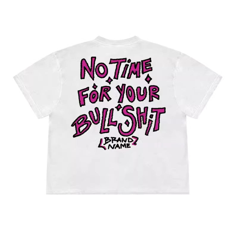 No Time For Shit T-Shirt - Unisex