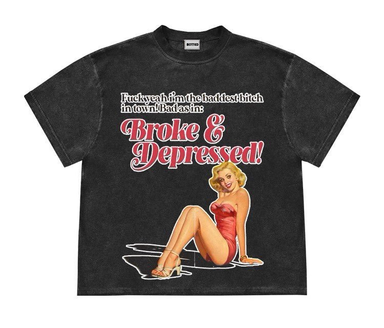 Broke And Depressed T-Shirt - Women