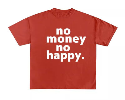 No Money T-Shirt - Unisex