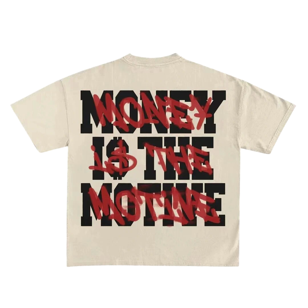 Money Is The Motive T-Shirt - Unisex